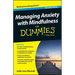 Managing Anxiety with Mindfulness for Dummies