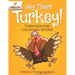 Hey There Turkey! Thanksgiving Coloring Books Children's Thanksgiving Books