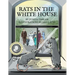 Rats in the White House