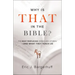 Why Is That in the Bible?: The Most Perplexing Verses and Stories--And What They Teach Us