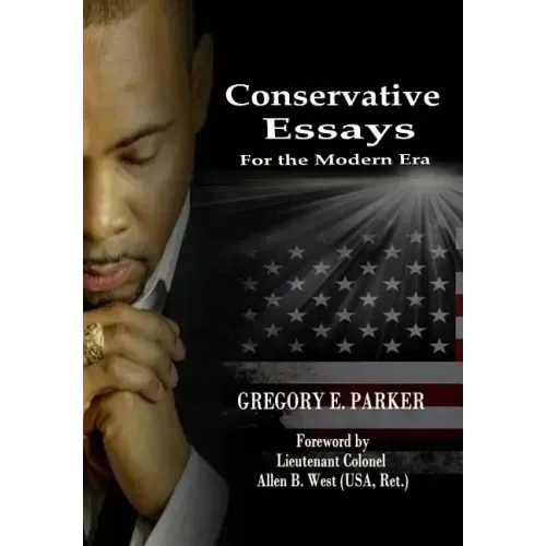 Conservative Essays for the Modern Era