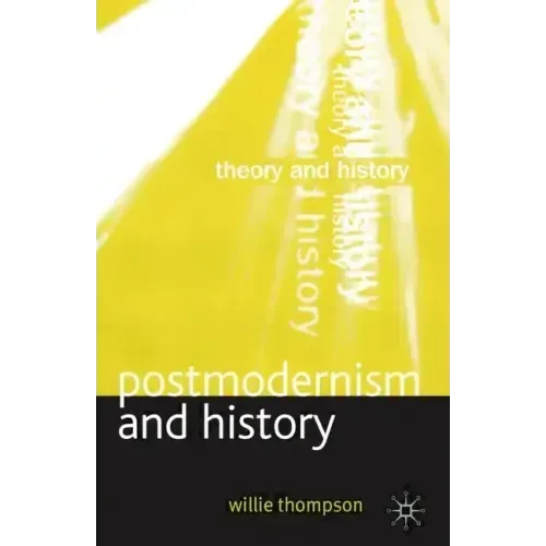 Postmodernism and History