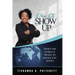 How To Show Up When The World is Trying to Knock You Down