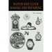 Watch and Clock Making and Repairing