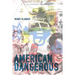 American Dangerous