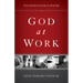 God at Work: Your Christian Vocation in All of Life (Redesign)