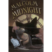 Malcolm at Midnight