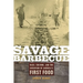 Savage Barbecue: Race, Culture, and the Invention of America's First Food