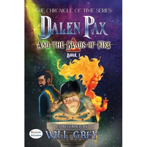 Dalen Pax and the Beads of Fire: Dyslexic Inclusive