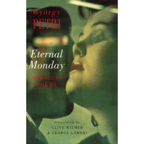 Eternal Monday: New & Selected Poems