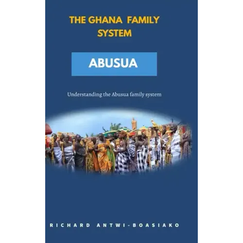 The Ghana Family System Abusua