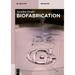 Biofabrication