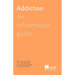 Addiction: An Information Guide