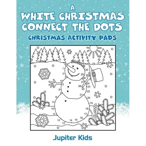 A White Christmas Connect The Dots: Christmas Activity Pads