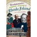 Revolutionaries, Rebels and Rogues of Rhode Island
