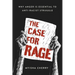 The Case for Rage: Why Anger Is Essential to Anti-Racist Struggle