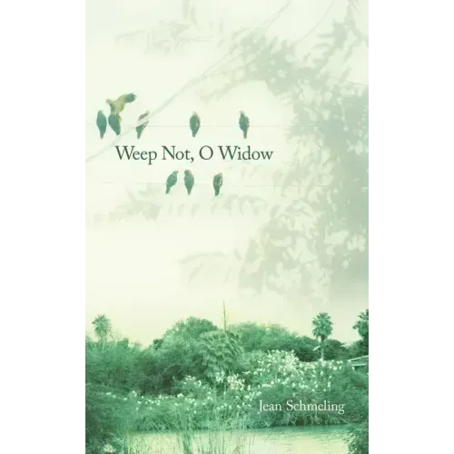 Weep Not, O Widow