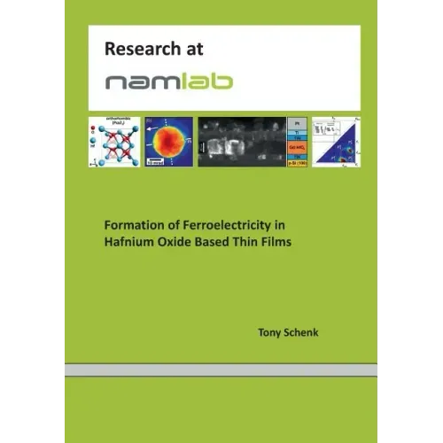 Formation of Ferroelectricity in Hafnium Oxide Based Thin Films