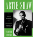 Artie Shaw: A Musical Biography and Discography