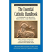 Essential Catholic Handbook: A Summary of Beliefs, Practices, and Prayers Revised and Updated (Revised)