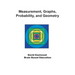 Measurement, Graphs, Probability, and Geometry