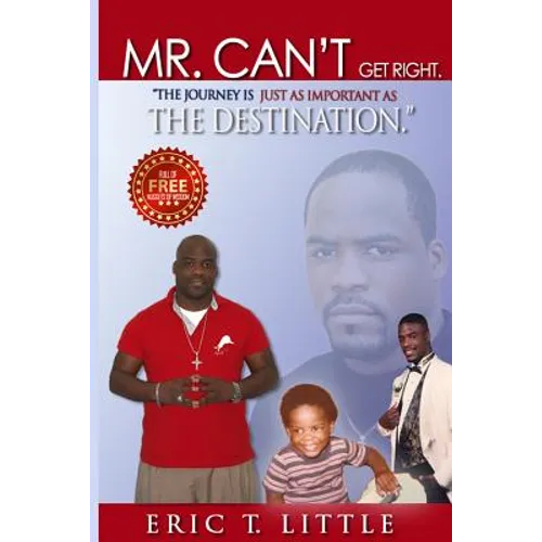Mr can't get right.: The journey is just as important as the destination.