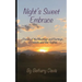 Night's Sweet Embrace: Poems of the Meetings and Partings of Celeste and Her Sophia