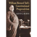 William Howard Taft's Constitutional Progressivism