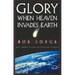 Glory: When Heaven Invades Earth