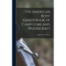 ...The American Boys' Handybook of Camp-Lore and Woodcraft