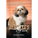 Babette's Pack: A Heartwarming and Inspirational Dog Story of a Spunky Little Shih Tzu with Uncanny Abilities