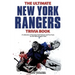 The Ultimate New York Rangers Trivia Book: A Collection of Amazing Trivia Quizzes and Fun Facts for Die-Hard Rangers Fans!