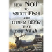 How Not to Shoot Fish, and Other Deer that Got Away