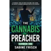 The Cannabis Preacher Sermon One: A financial thriller about building and losing the biggest Cannabis Manufacturer in the country