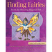 Finding Fairies: Secrets for Attracting Magickal Folk