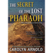 The Secret of the Lost Pharaoh