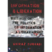 Information and liberation: Writings on the Politics of Information and Librarianship