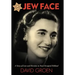 Jew Face: A Story of Love and Heroism in Nazi-Occupied Holland