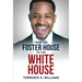 From the Foster House to the White House