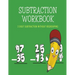 Subtraction Workbook: 2 Digit Subtraction Without Regrouping/8.5x11/ /100 Pages