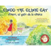 Cinco the Clinic Cat: 10th Anniversary Edition