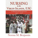 Nursing In The Virgin Islands, (UK) A Historical Perspective (1920 - 2017)