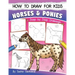 How to Draw for Kids (Horses & Ponies): An Easy STEP-BY-STEP Guide to Drawing different breeds of Horses and Ponies like Appaloosa, Arabian, Dales Pon