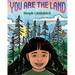 You Are the Land