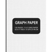 Graph Paper: 120 pages / 5 x 5 Grid Paper 8.5 x 11 Inch / 21.59 x 27.94 cm