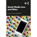 Social Media Law and Ethics