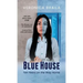 Blue House: Ten Years on The Way Home