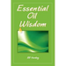 Essential Oil Wisdom