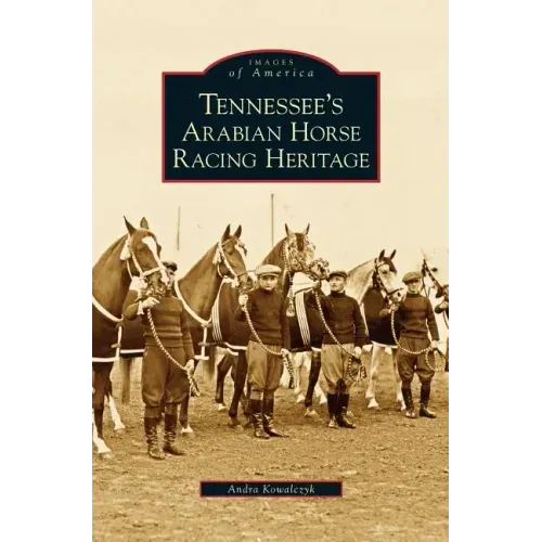 Tennessee's Arabian Horse Racing Heritage