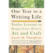 One Year to a Writing Life: Twelve Lessons to Deepen Every Writer's Art and Craft